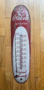 Coca-Cola Large Advertising Thermometer "Sign of Good Taste