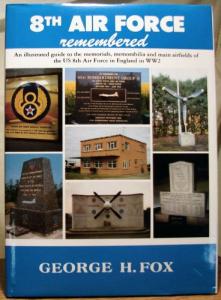 8th Air Force Illustrated Guide to WW2 Memorials