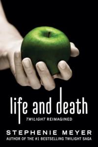 Twilight Reimagined: Life and Death Story