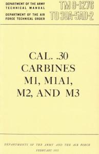 M1, M1A1, M2 & M3 Carbines Manual