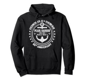 Pearl Harbor 80th Anniversary WW2 Hoodie