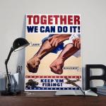 World War II Together We Can Do It Poster