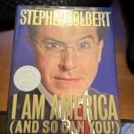 Stephen Colbert I Am America Hardcover Humor Book