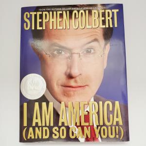 Stephen Colbert I Am America Hardcover Book