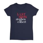 Last Show Colbert Laughter Died Ladies' Tee