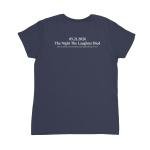 Last Show Colbert Laughter Died Ladies' Tee