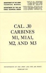 M1, M1A1, M2 & M3 Carbines Manual