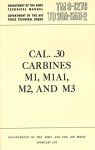 M1, M1A1, M2 & M3 Carbines Manual