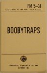 Moore Militaria FM 5-31: Guide to Boobytraps