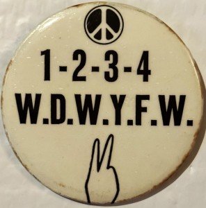 1960s Vietnam War W.D.W.Y.F.W Pinback Collectible