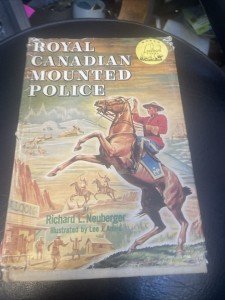 1950s Vintage Landmark Book: Royal Canadian Mounted Police