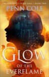 Glow of the Everflame: The Kindred's Curse Saga
