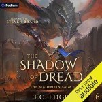 The Shadow of Dread: Bladeborn Saga Book 6