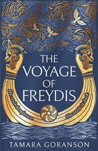 The Voyage of Freydis: A Viking Adventure Novel