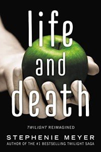 Twilight Reimagined: Life and Death Story