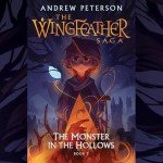 The Monster in the Hollows: Wingfeather Saga 3