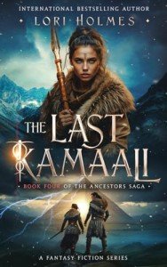 The Last Kamaali: Ancestors Saga Book 4