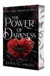 Brokenhearted: Embrace the Power of Darkness