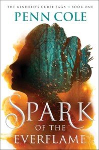 Spark of the Everflame: The Kindred's Curse Saga