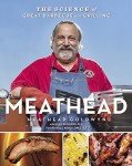 Meathead's Guide to Perfect Barbecue and Grilling