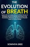 Breathing: Uncover Its Secrets and History