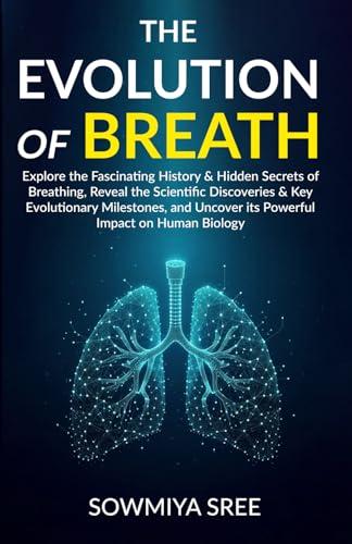 Breathing: Unraveling Secrets and Evolutionary Milestones