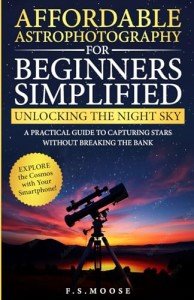 Beginner's Guide to Affordable Astrophotography