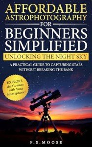Affordable Astrophotography Guide for Beginners