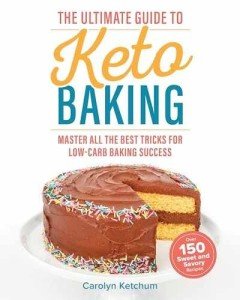 Master Keto Baking: Ultimate Guide for Low-Carb Success
