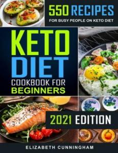 550 Easy Keto Recipes for Busy Beginners