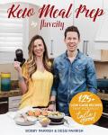 FlavCity Keto Meal Prep Cookbook: 125+ Delicious Recipes