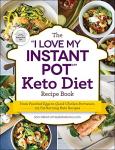 I Love My Instant Pot® Keto Recipe Book