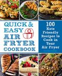 Easy Keto Air Fryer Cookbook with 100 Recipes
