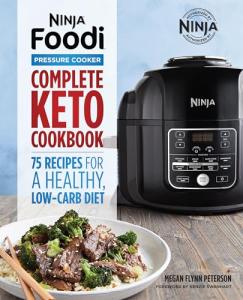 Ninja Foodi Keto Cookbook: 75 Low Carb Recipes