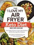 I Love My Air Fryer" Keto Recipe Book