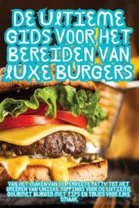 Ultimate Guide to Making Gourmet Burgers