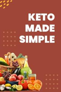 Keto Made Simple: 30-Day Easy Meal Plan