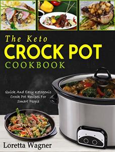 Keto Crock Pot Cookbook for Easy Ketogenic Recipes