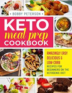 Easy Keto Meal Prep Cookbook for Beginners