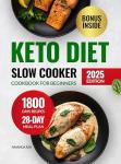 Keto Slow Cooker Cookbook: 180 Easy Recipes