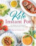 Keto Instant Pot: 130+ Low-Carb Recipes