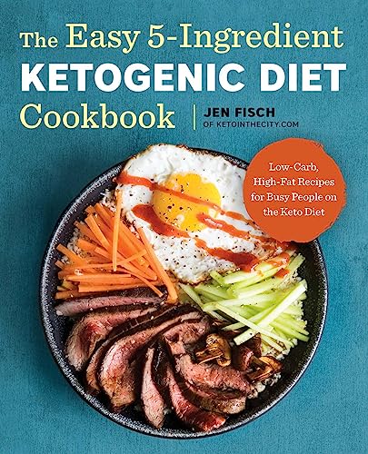 5-Ingredient Keto Diet Cookbook: Simple Low-Carb Recipes