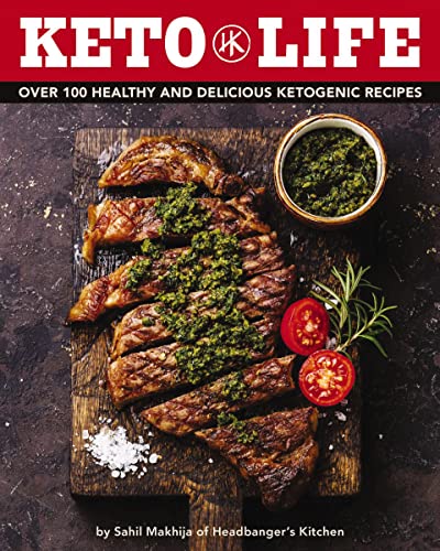 Keto Life: 100+ Delicious Ketogenic Recipes