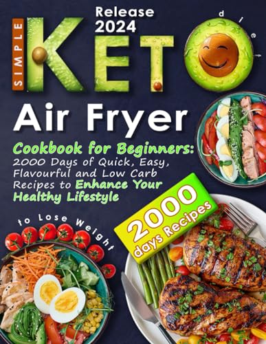 2000 Days of Easy, Flavorful Keto Air Fryer Recipes