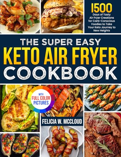 1500 Days of Tasty Keto Air Fryer Recipes