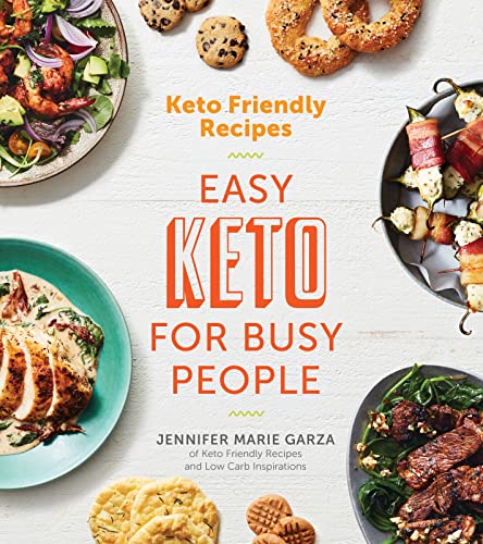Busy People's Easy Keto Friendly Recipes