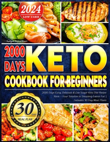 2000 Days Easy Low Sugar Keto Cookbook for Beginners
