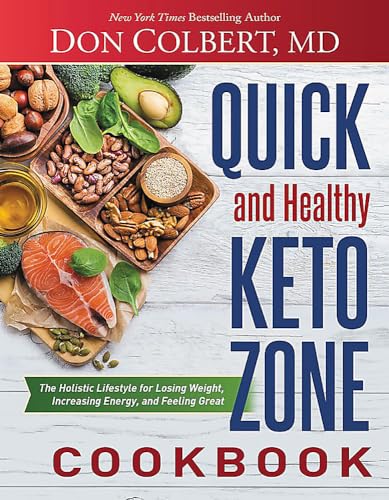 Keto Zone Cookbook: Quick, Healthy Solutions for Weight Loss