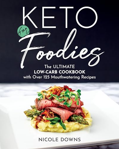 Ultimate Low-Carb Cookbook with 125+ Mouthwatering Keto Recipes