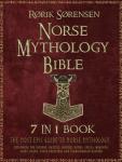 Norse Mythology Bible: Ultimate 7-in-1 Guide
